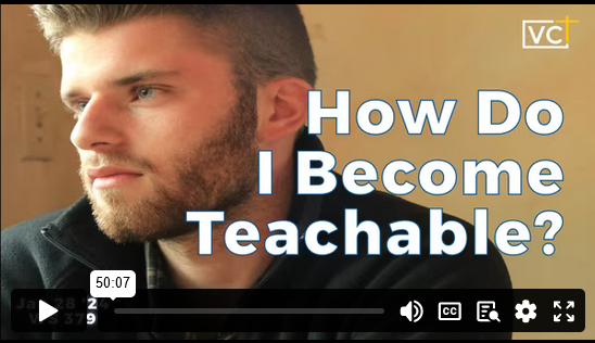 HOW DO I BECOME TEACHABLE?