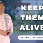 KEEP THEM ALIVE