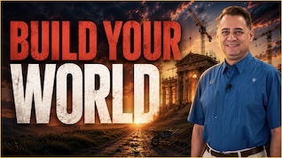 BUILD YOUR WORLD