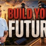 BUILD YOUR FUTURE